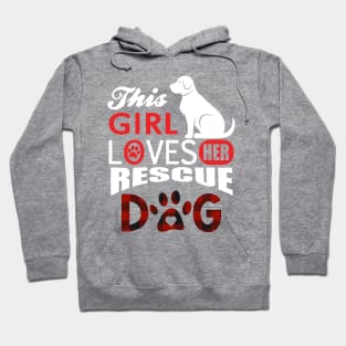 This girl loves her rescue dog Hoodie